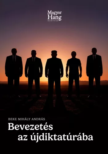 Bevezetés az újdiktatúrába