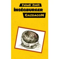 Ínségburger gazdagon