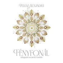 Fényfonál - Válogatott versek és novellák