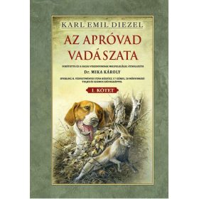 Az apróvad vadászata I. kötet