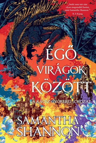 Égő virágok között - A káosz gyökerei-sorozat - Éldekorált kiadás