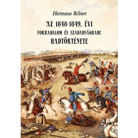   Az 1848-1849. évi forradalom és szabadságharc hadtörténete