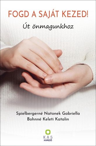 FOGD A SAJÁT KEZED!