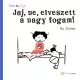 Jaj, ne, elveszett a nagy fogam!
