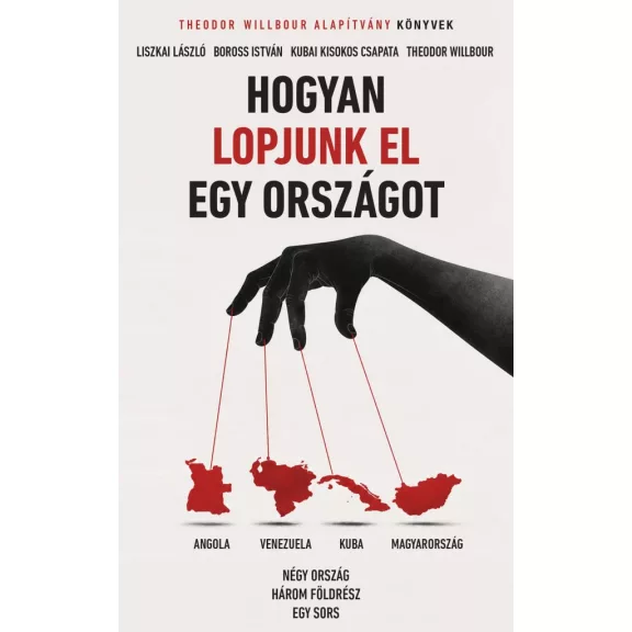 Hogyan lopjunk el egy országot Hogyan lopjunk el egy országot