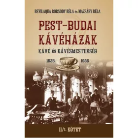 PEST-BUDAI KÁVÉHÁZAK II/1. kötet