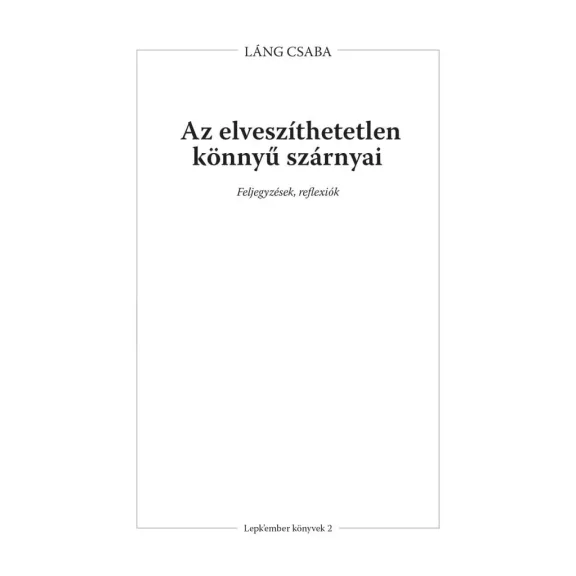 Az elveszíthetetlen könnyű szárnyai Az elveszíthetetlen könnyű szárnyai