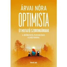 Optimista útmutató szorongóknak