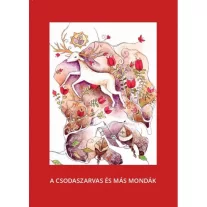 A csodaszarvas és más mondák