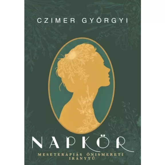 Napkör - Meseterápiás önismereti iránytű Napkör - Meseterápiás önismereti iránytű