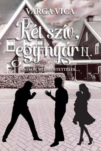 Két szív, egy nyár II. - Amikor megmentettelek…