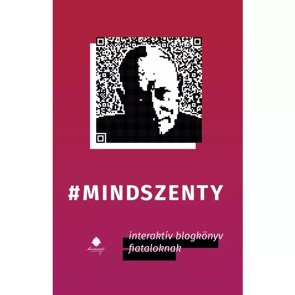Mindszenty - Interaktív blogkönyv fiataloknak Mindszenty - Interaktív blogkönyv fiataloknak