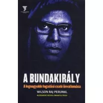 A Bundakirály - A legnagyobb fogadási csaló önvallomása