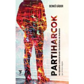   Partiharcok - Az éjszaka császárának tündöklése és bukása