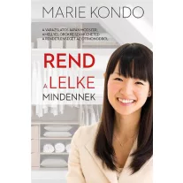 Rend a lelke mindennek