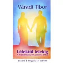 Lélektől lélekig – A harmonikus párkapcsolat titkai