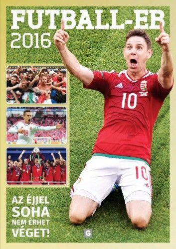 Futball-Eb 2016 - Az éjjel soha nem érhet véget!