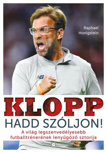 Klopp: Hadd szóljon!