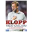 Klopp: Hadd szóljon!