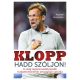 Klopp: Hadd szóljon!