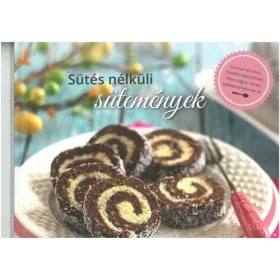 Sütés nélküli sütemények