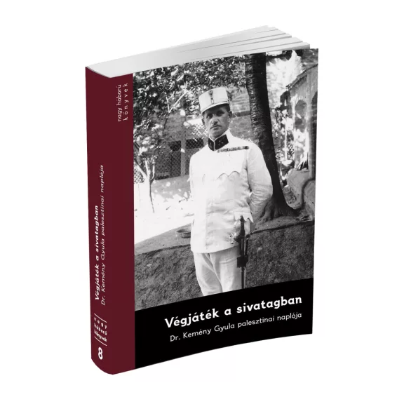 Végjáték a sivatagban - Dr kemény gyula palesztinai naplója Végjáték a sivatagban - Dr kemény gyula palesztinai naplója
