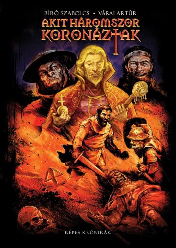 Akit háromszor koronáztak