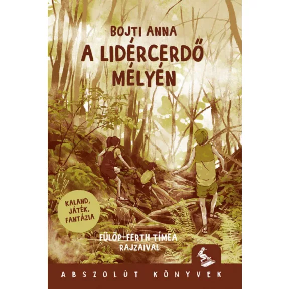 A lidércerdő mélyén A lidércerdő mélyén