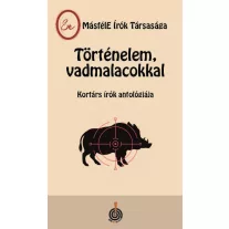 Történelem, vadmalacokkal