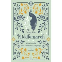 Middlemarch - Miss Brooke és a vidéki élet szépsége