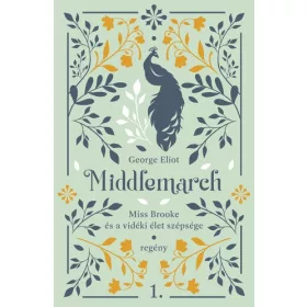 Middlemarch - Miss Brooke és a vidéki élet szépsége