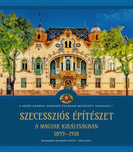 Szecessziós építészet a Magyar Királyságban (1893–1918)