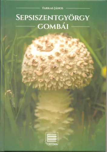 Sepsiszentgyörgy gombái