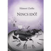 Nincs idő!