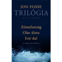 Trilógia (Álmatlanság, Olav álma, Esti dal)