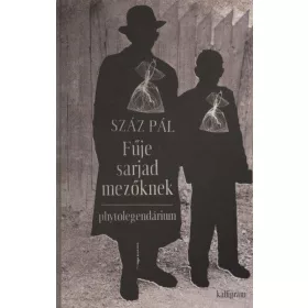 Fűje sarjad mezőknek