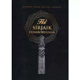 Hol sírjaik domborulnak