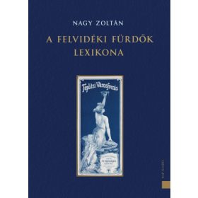 A felvidéki fürdők lexikona