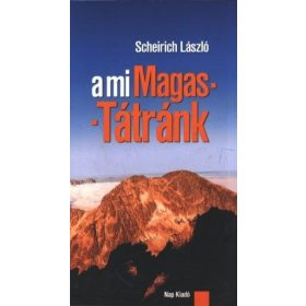 A mi magas-Tátránk