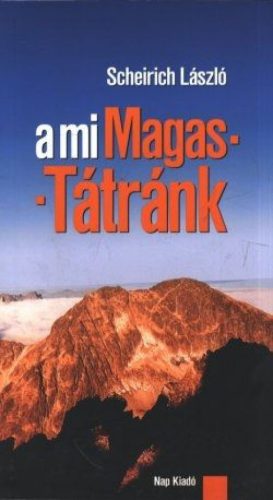 A mi magas-Tátránk