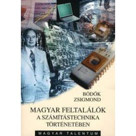Magyar feltalálók a számítástechnika történetében