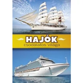 Hajók csodálatos világa