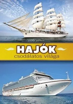 Hajók csodálatos világa