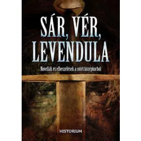 Sár, vér, levendula