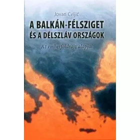 A Balkán-félsziget és a délszláv országok