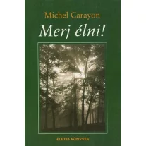 Merj élni