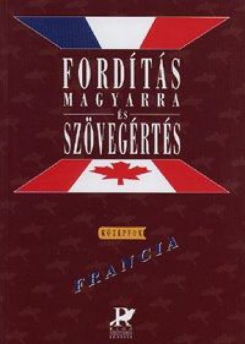 Fordítás magyarra és szövegértés: Francia középfok