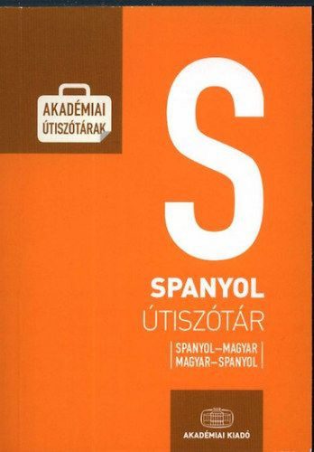 Magyar-spanyol - Spanyol-magyar útiszótár