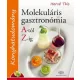 Molekuláris gasztronómia A-tól Z-ig