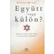 Együtt vagy külön? - Magyar-zsidó együttélés a szociológus szemével